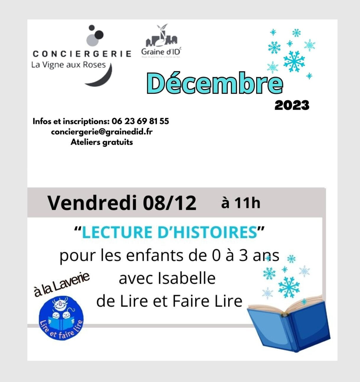 Atelier "LECTURE D'HISTOIRES" annulé et reporté le 22 décembre 2023 à 11h. Contacter Emilie au 06 23 69 81 55 pour plus de renseignements et /ou pour vous inscrire.